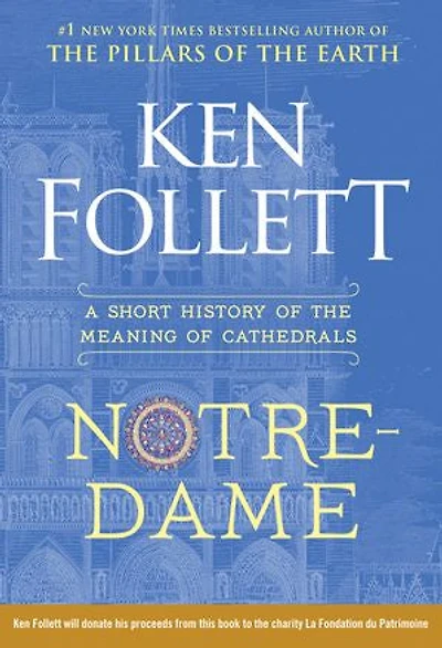 Notre-Dame: A Short History of the Meaning Cathedrals