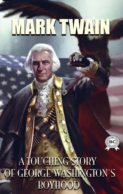 A Touching Story of George Washington's Boyhood