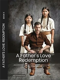 A Father's Love: Redemption
