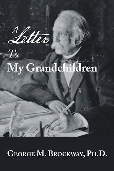 A Letter to My Grandchildren