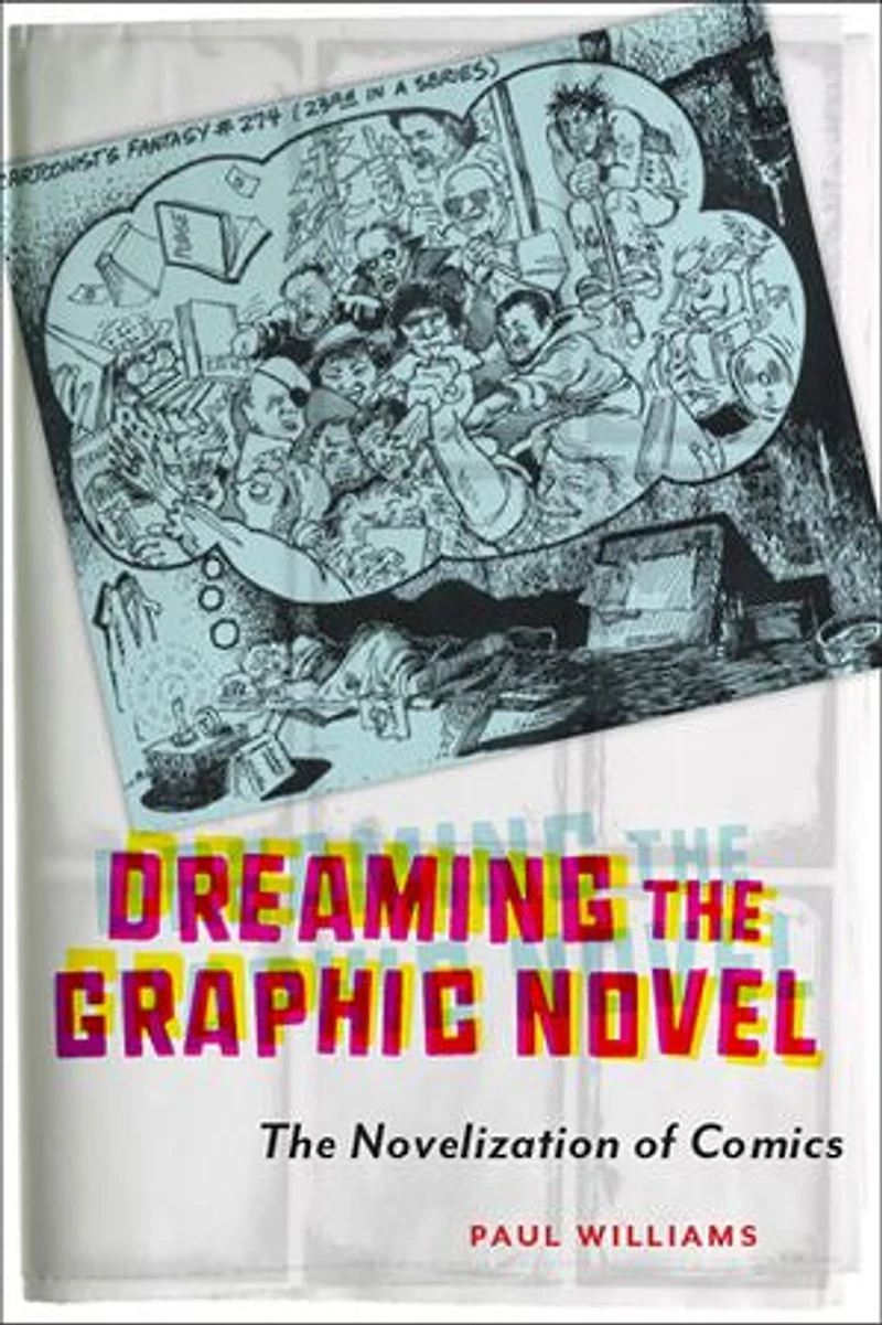 Dreaming The Graphic Novel: Novelization Of Comics