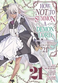 How NOT to Summon a Demon Lord (Manga) Vol. 21