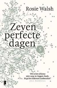 Zeven perfecte dagen - Deel 5/10: Een heerlijke roman in 10 delen