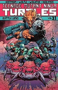 Teenage Mutant Ninja Turtles Volume 21: Battle Lines