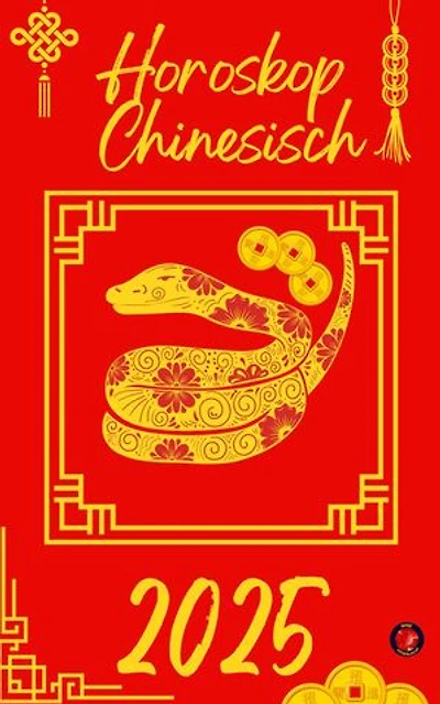Horoskop Chinesisch 2025