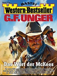 G. F. Unger Western-Bestseller 2729: Das Wort der McKees