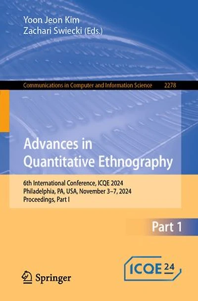Advances Quantitative Ethnography: 6th International Conference, ICQE 2024, Philadelphia, PA, USA, November 3-7, Proceedings, Part I