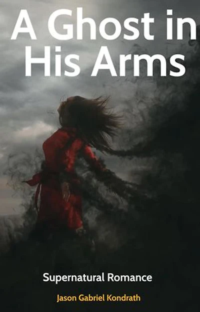 A Ghost in his Arms