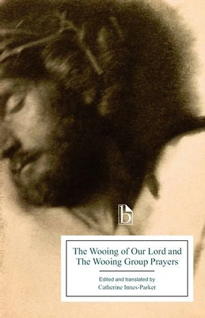 The Wooing of Our Lord and Group Prayers