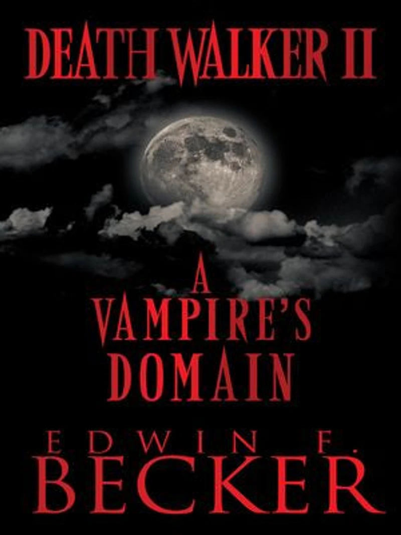 Deathwalker Ii: A Vampire's Domain