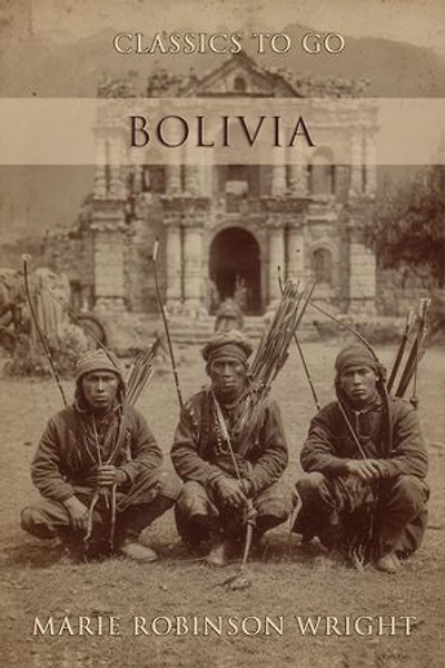 Bolivia: Restored Classics to Go Edition