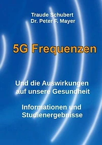 5G Freqenzen: Und die Auswirkungen auf unsere Gesundheit Informationen und Studienergebnisse