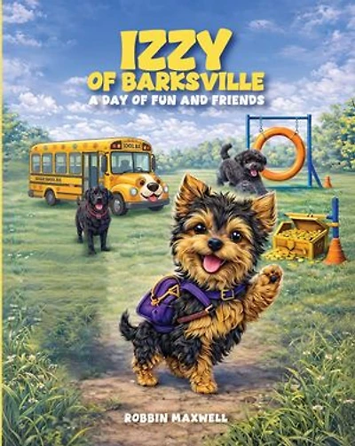 Izzy of Barksville: A Day of Fun and Friends