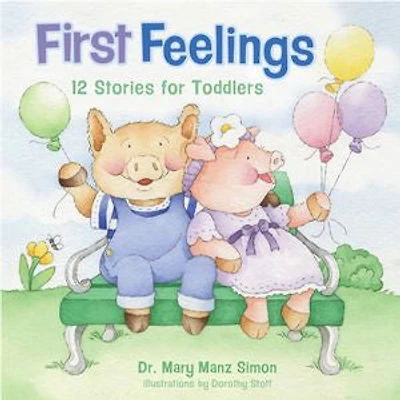 FIRST FEELINGS - 12 STORIES FOR TODDLERS