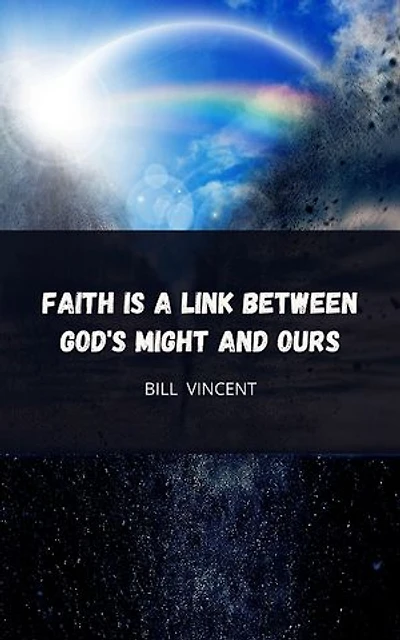 Faith is a Link Between God's Might and Ours