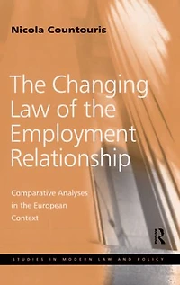 the Changing Law of Employment Relationship: Comparative Analyses European Context