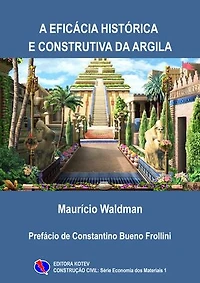A Eficácia Histórica e Construtiva da Argila