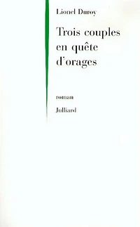 Trois couples en quête d'orage