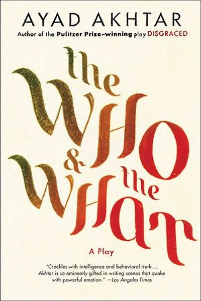 The Who & What: A Play
