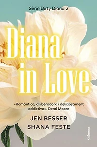 Diana in Love (Edició en català): Una novel·la de Dirty Diana