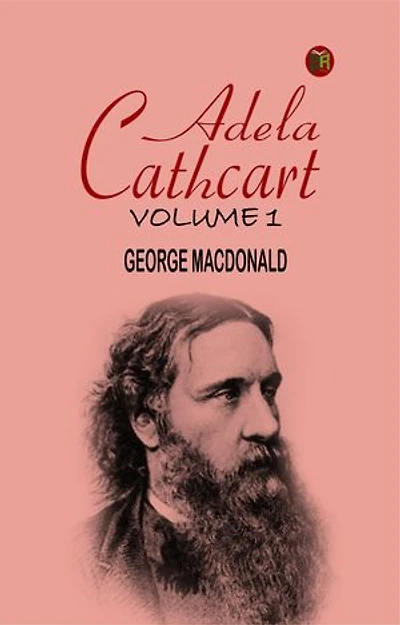 Adela Cathcart, Volume 1