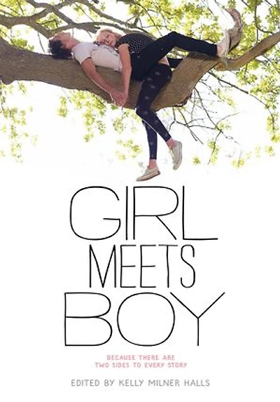 Girl Meets Boy: Because There Are Two Sides to Every Story