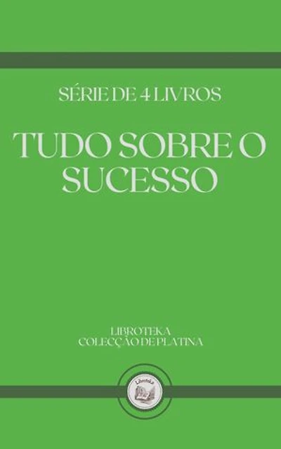 TUDO SOBRE O SUCESSO: SÉRIE DE 4 LIVROS