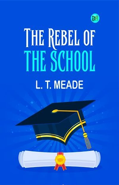 The Rebel of the School