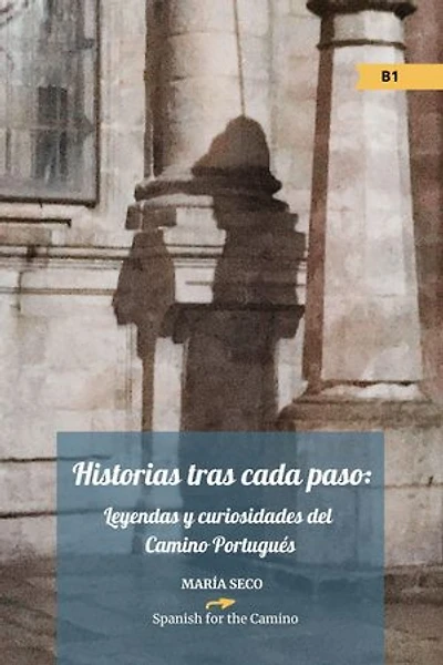 Historias tras cada paso: Leyendas y curiosidades del Camino Portugués