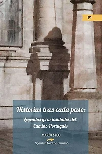 Historias tras cada paso: Leyendas y curiosidades del Camino Portugués