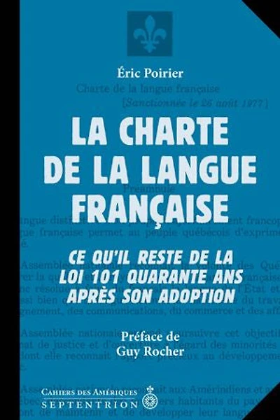 la charte de langue française: ce qu'il reste loi 101 quarante ans après son adoption