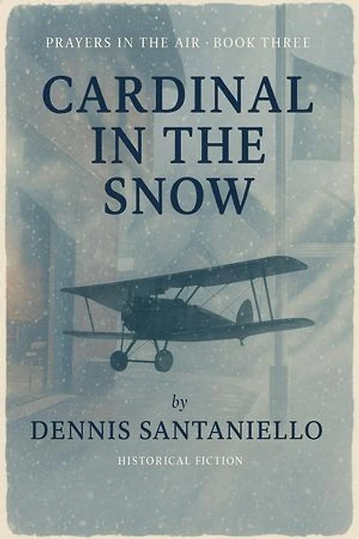 Cardinal In The Snow: Prayers In The Air, #3