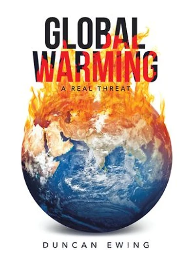 Global Warming: A Real Threat