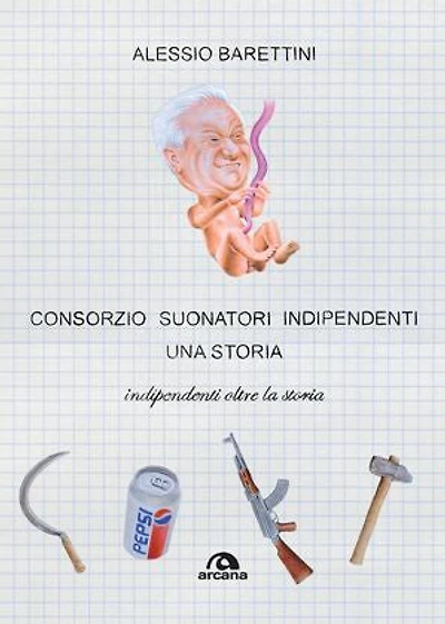 Consorzio Suonatori Indipendenti: Indipendenti oltre la storia