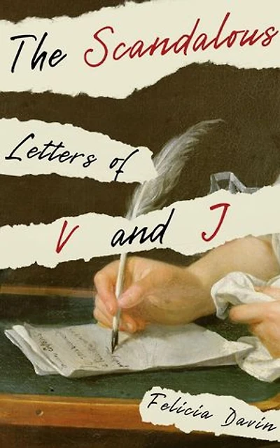 The Scandalous Letters of V and J: French Letters, #1