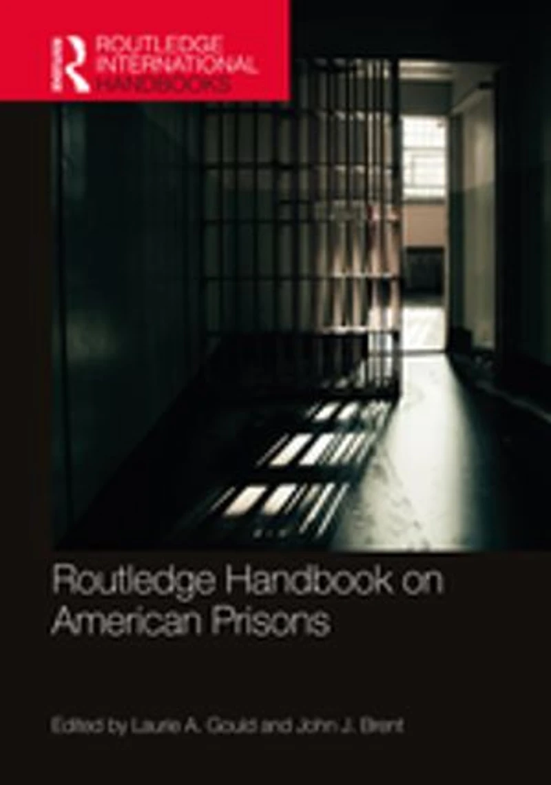 Routledge Handbook on American Prisons