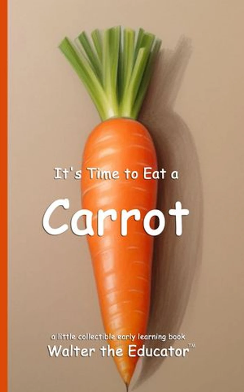 It's Time to Eat a Carrot