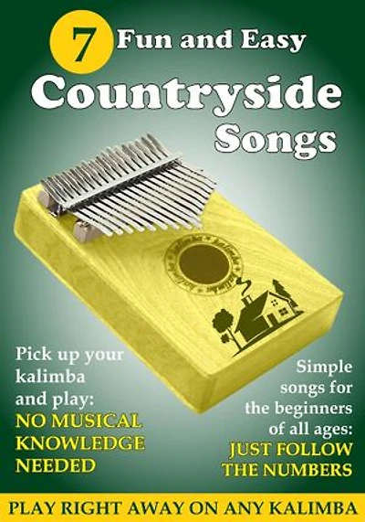 7 Fun and Easy Countryside Songs for Kalimba: Simple Songs for Beginners of All Ages