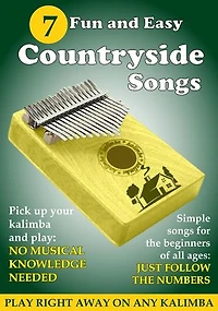 7 Fun and Easy Countryside Songs for Kalimba: Simple Songs for Beginners of All Ages