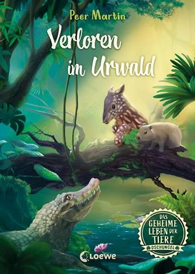 Das geheime Leben der Tiere (Dschungel) - Verloren im Urwald: Erlebe die Tierwelt und die Geheimnisse des Dschungels wie noch nie zuvor - Kinderbuch ab 8 Jahren