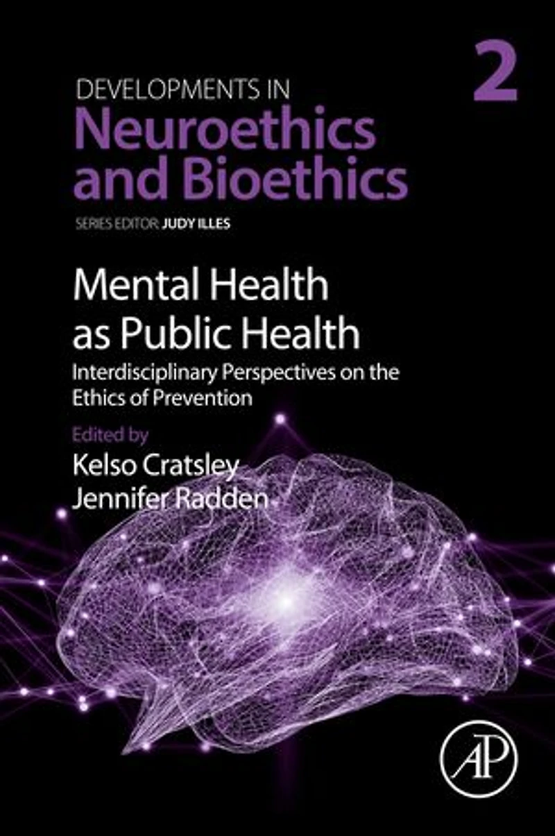 Mental Health As Public Health: Interdisciplinary Perspectives On The Ethics Of Prevention