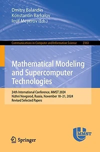 Mathematical Modeling and Supercomputer Technologies: 24th International Conference, MMST 2024, Nizhni Novgorod, Russia, November 18-21, Revised Selected Papers