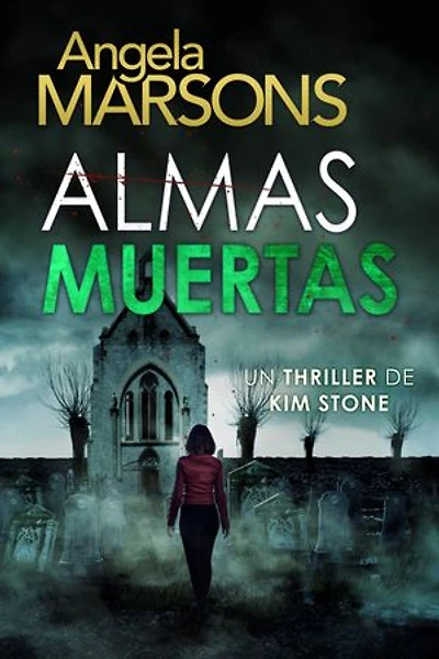 Almas muertas: Un thriller policíaco de la detective Kim Stone