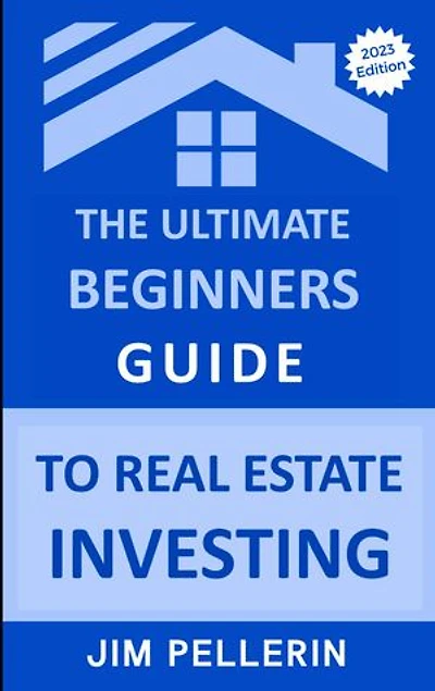 The Ultimate Beginners Guide to Real Estate Investing: Real Estate Investing, #4