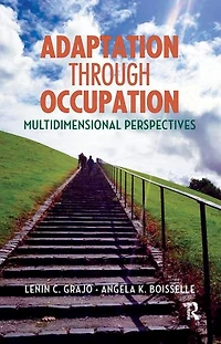 Adaptation Through Occupation: Multidimensional Perspectives