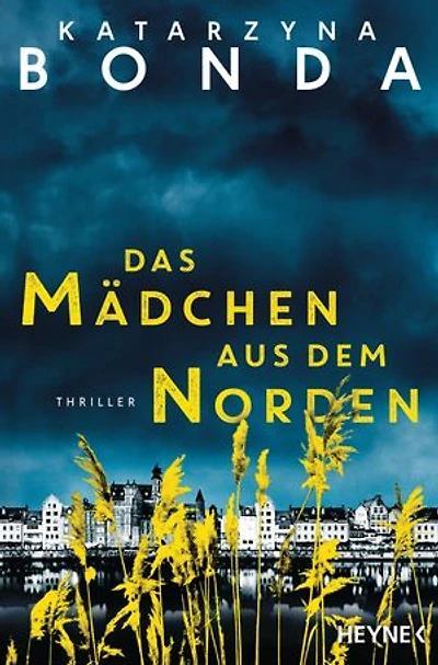 Das Mädchen aus dem Norden: Thriller