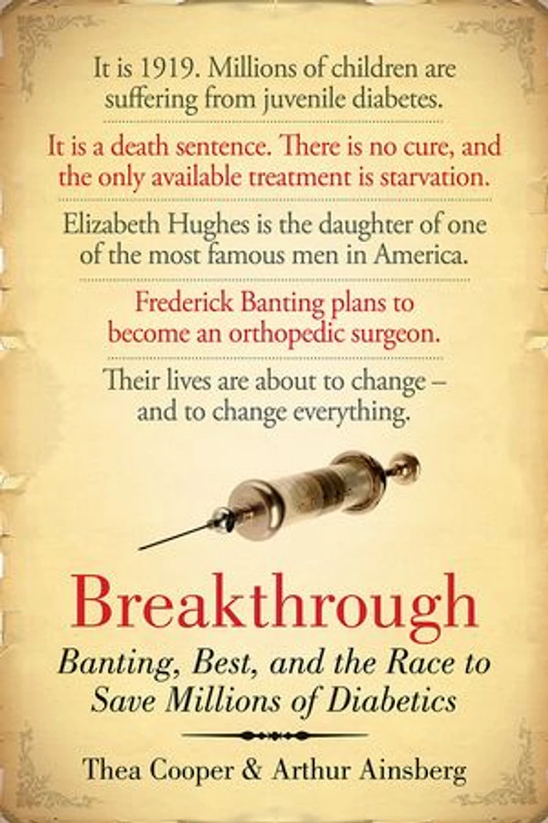 Breakthrough: Banting, Best, And The Race To Save Millions Of Diabetics