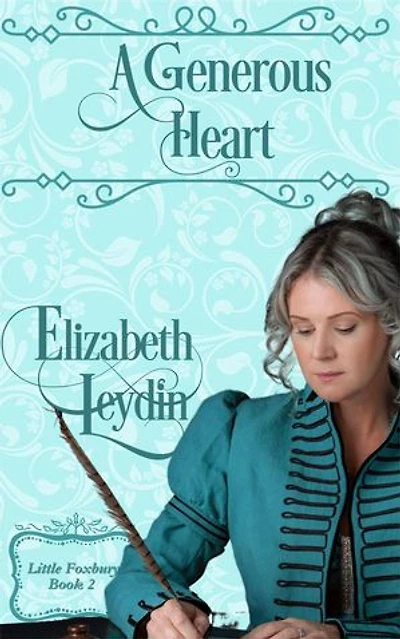 A Generous Heart: Little Foxbury, #2