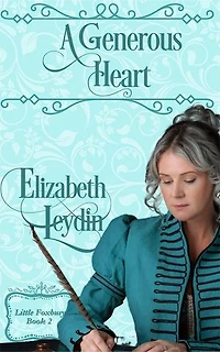 A Generous Heart: Little Foxbury, #2