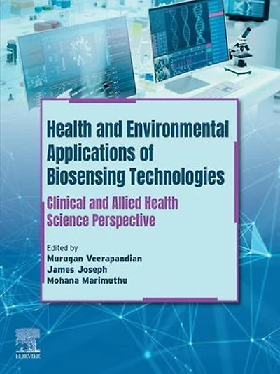 Health and Environmental Applications of Biosensing Technologies: Clinical Allied Science Perspective